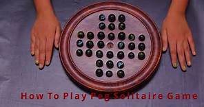 How To Play Peg Solitaire Game