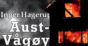 Inger Hagerup - Aust-Vågøy (Diktfilm)
