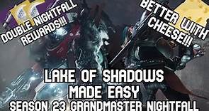 Lake of Shadows Guide with Boss Cheese - Grandmaster Nightfall Made Easy (S23)
