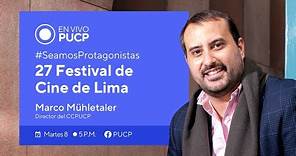 #EnVivoPUCP 27 Festival de Cine de Lima