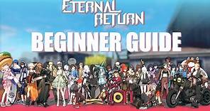 The FULL Beginner Guide To Eternal Return [Builds Updated - 3/26/22]