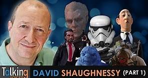 David Shaughnessy | Talking Voices (Part 1)