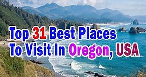 Top 31 Best Places To Visit In Oregon USA, Oregon Best place tourism