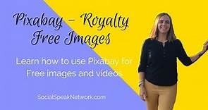 Using Pixabay - Royalty Free Images