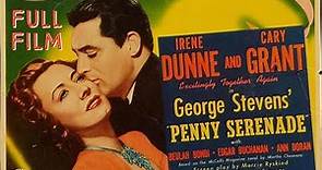 Penny Serenade | Full Movie Cary Grant Irene Dunne