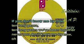 Harold Melvin & The Blue Notes - If you don't know me by now 1972 LYRICS