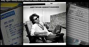 Andy Taylor / Nobody's Business (1988) (Full Album) // Subscriber Requested