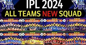 IPL 2024 - All Team Squad | IPL Teams 2024 Players List | RCB,CSK,MI,KKR,SRH,GT,DC,PBKS,RR,LSG