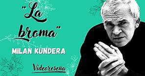 La broma Milan Kundera - Reseña