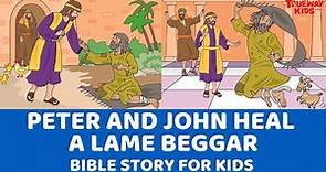 Peter and John Heal a Lame Beggar - Bible story