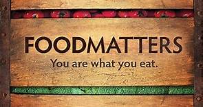 Watch Food Matters Online for Free