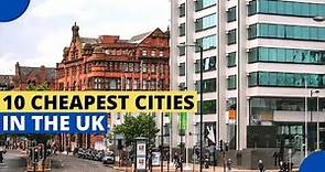 10 Cheapest Cities in the UK