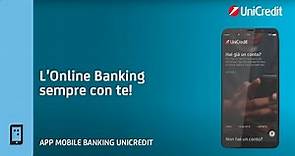 App Mobile Banking UniCredit: l'Online Banking Sempre con te!