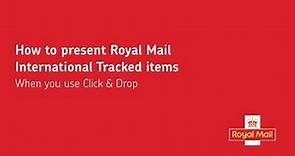 How to present Royal Mail International Tracked items (when you use Click & Drop)