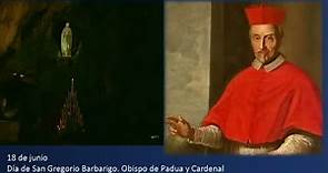 San Gregorio Barbarigo Obispo de Padua y Cardenal //Rosario por la Noche .18 de junio de 2023.