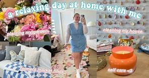 a relaxing home vlog *cleaning, gardening, self care & more*