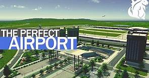 Building the Perfect Airport | Cities Skylines Beginners Guide