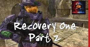 Recovery One: Part 2 | Red vs. Blue Mini-Series