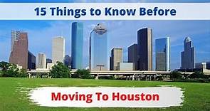 Living in Houston : 15 Things to Know Before Moving to Houston - Texas