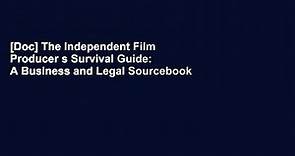 [Doc] The Independent Film Producer s Survival Guide: A Business and Legal Sourcebook