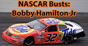 NASCAR Busts: Bobby Hamilton Jr