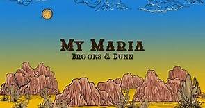 Brooks & Dunn - My Maria (Lyrics)