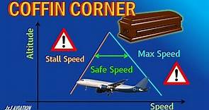 What is Coffin Corner? | Why is Coffin Corner Dangerous?