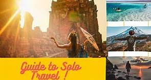 The Ultimate Guide to Solo Travel I Cheap Flight and Tips