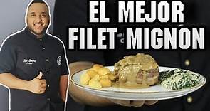 FILET MIGNON/ EL MEJOR FILET MIGNON