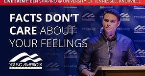 Facts Don't Care About Your Feelings | Ben Shapiro LIVE at University of Tennessee, Knoxville