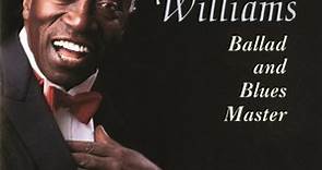 Joe Williams - Ballad And Blues Master