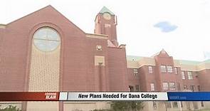 New Plans Needed for Dana College