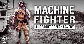 Machine Fighter: The Story of Nick Lavery