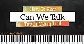 Can We Talk (Tevin Campbell) - PIANO TUTORIAL (Part 1)
