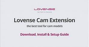 Cam 101 | Lovense Cam Extension - Download, Installation & Setup Guide
