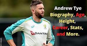 Andrew Tye Wiki Biography, Age, Height, Career, Stats and More.