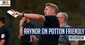 Paul Raynor Following Potton United Friendly