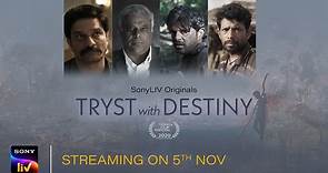Tryst With Destiny | Official Trailer | SonyLIV Originals | Streaming on 5th November