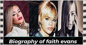 Biography of faith evans