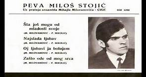 Milos Stojic - Zasto ode od mog srca
