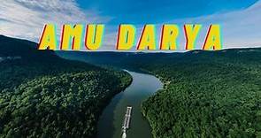 Amu Darya River: The Lifeblood of Central Asia