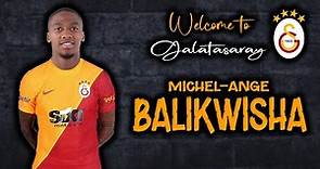 Michel-Ange Balikwisha ● Welcome to Galatasaray 🔴🟡 Skills | 2023 | Amazing Skills & Goals | HD