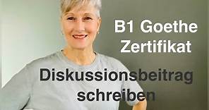B1 Goethe | Schreiben 2) Diskussionsbeitrag | Schule ab 4 | Deutsch lernen