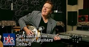 Carl Jah talks about the Eastwood Guitars Delta-6