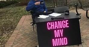 Change my mind - meme compilation