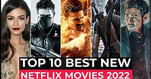 Top 10 New Netflix Original Movies Released In 2022 | Best Movies On Netflix 2022 | New Movies 2022