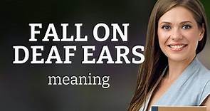 Understanding "Fall on Deaf Ears": A Guide to English Idioms