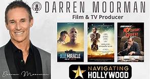Darren Moorman: Producer of Blue Miracle and Same Kind of Different As Me