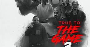 True To The Game 3 trailer