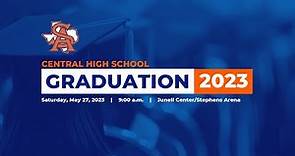 Central High School Graduation Ceremony 2023